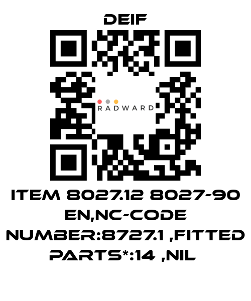 Deif-ITEM 8027.12 8027-90 EN,NC-CODE NUMBER:8727.1 ,FITTED PARTS*:14 ,NIL  price