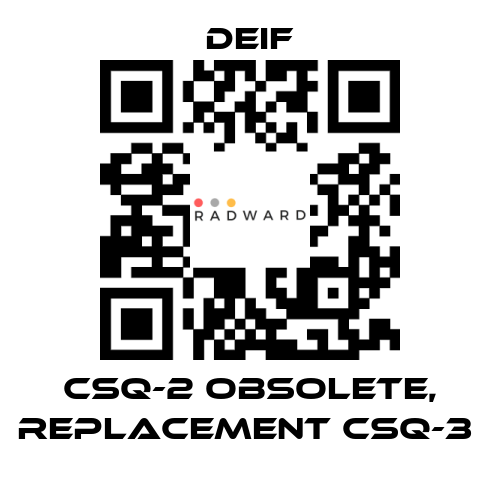 Deif-CSQ-2 OBSOLETE, REPLACEMENT CSQ-3  price