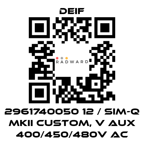 Deif-2961740050 12 / SIM-Q MKII CUSTOM, V aux 400/450/480V AC price