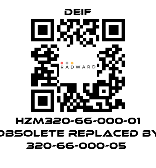 Deif-HZM320-66-000-01 obsolete replaced by 320-66-000-05  price