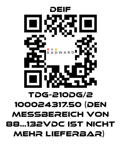 Deif-TDG-210DG/2 100024317.50 (Den Messbereich von 88...132VDC ist nicht mehr lieferbar)  price
